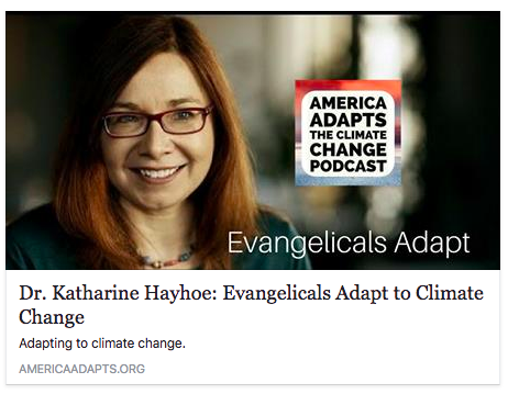 Katharine Hayhoe, Master Science Communicator, Talks Shop with America Adapts